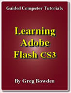 How to Tutorials to Teach or Learn Adobe Flash CS3 How to Tutorials to Teach or Learn Adobe Flash CS3